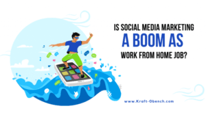 Is Social Media Marketing a Boom as Work from Home Job?