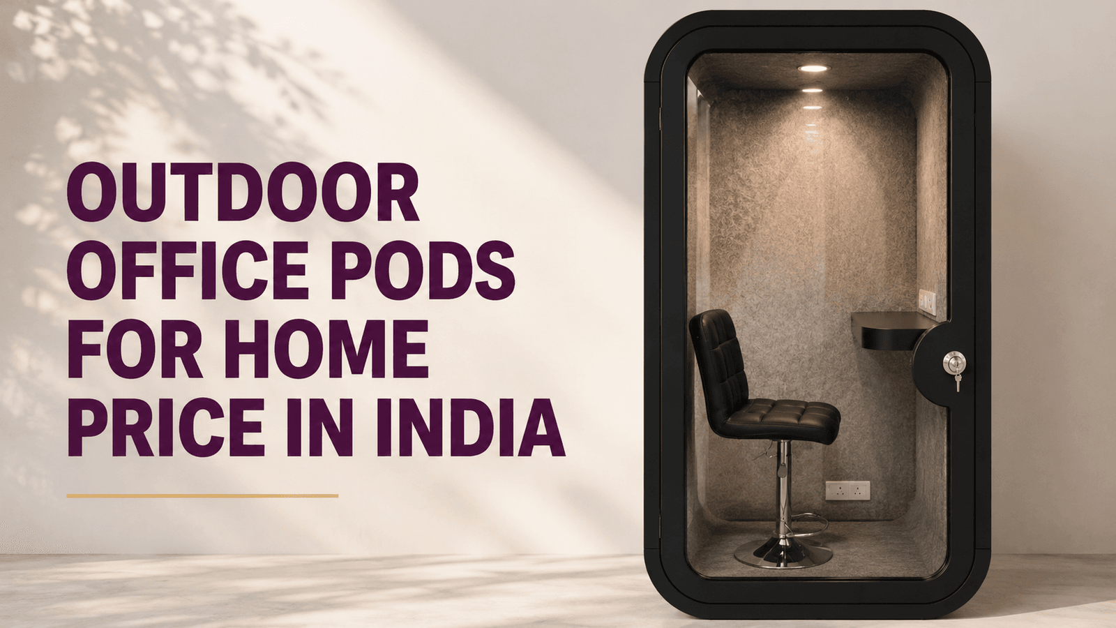Outdoor Office Pods for Home Price